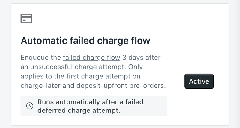 PreProduct's automatic failed charge flow automation marked Active, above its note that the flow is enqueued three days after an unsuccessful charge attempt on charge-later and deposit-upfront pre-orders.