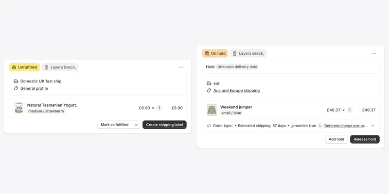 Two fulfilment cards from the same Shopify order, side by side: on the left the in-stock yogurt line marked Unfulfilled with Mark as fulfilled and Create shipping label, on the right the pre-order jumper line badged On hold against an unknown delivery date, its properties reading _preorder true, with Add hold and Release hold beneath.