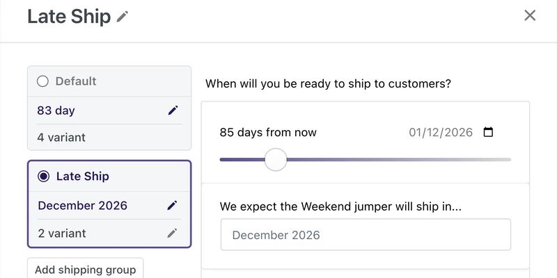 A PreProduct listing&rsquo;s shipping modal named Late Ship: the default group above and a purple-outlined Late Ship group below carrying its own December 2026 statement and its own variants, with the statement editor and its day slider to the right.