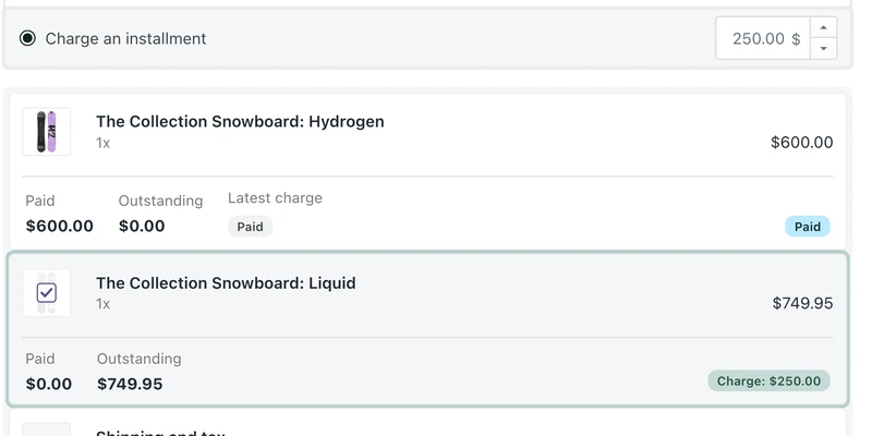 The PreProduct charge form set to charge an instalment of $250.00, with only the second snowboard line ticked and carrying the charge badge while the first line shows as already paid.