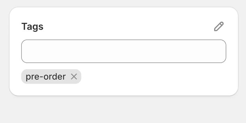 The Tags card on a Shopify order, carrying a single tag reading pre-order.